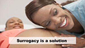 How surrogacy can be a solution